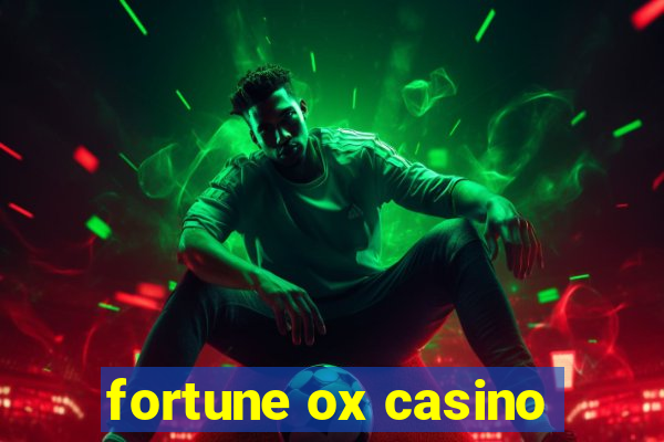 fortune ox casino