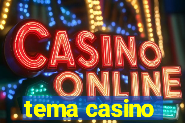 tema casino