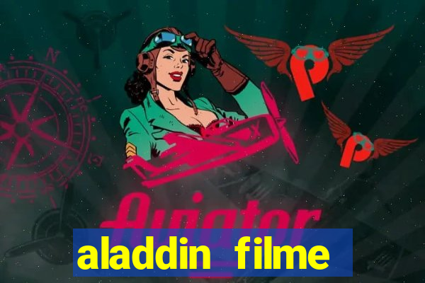 aladdin filme completo drive