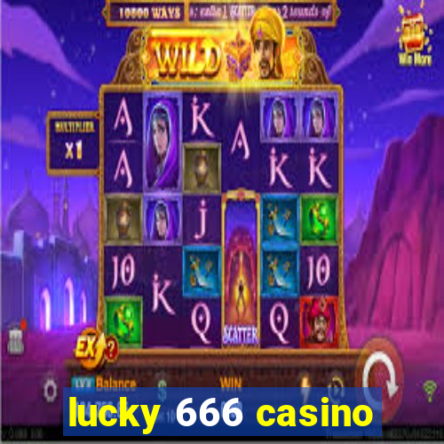 lucky 666 casino