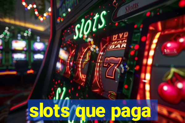 slots que paga