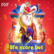 life score bet