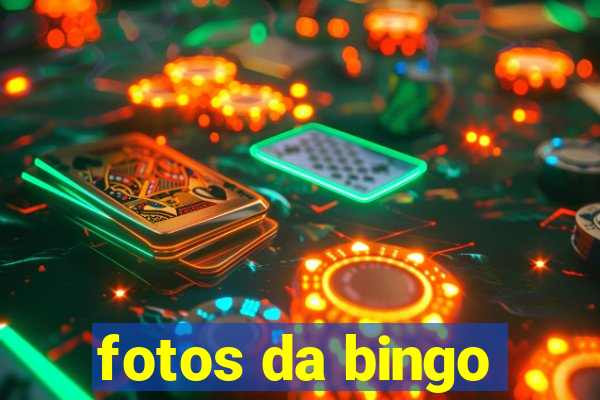 fotos da bingo