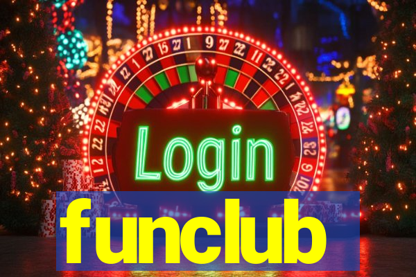 funclub