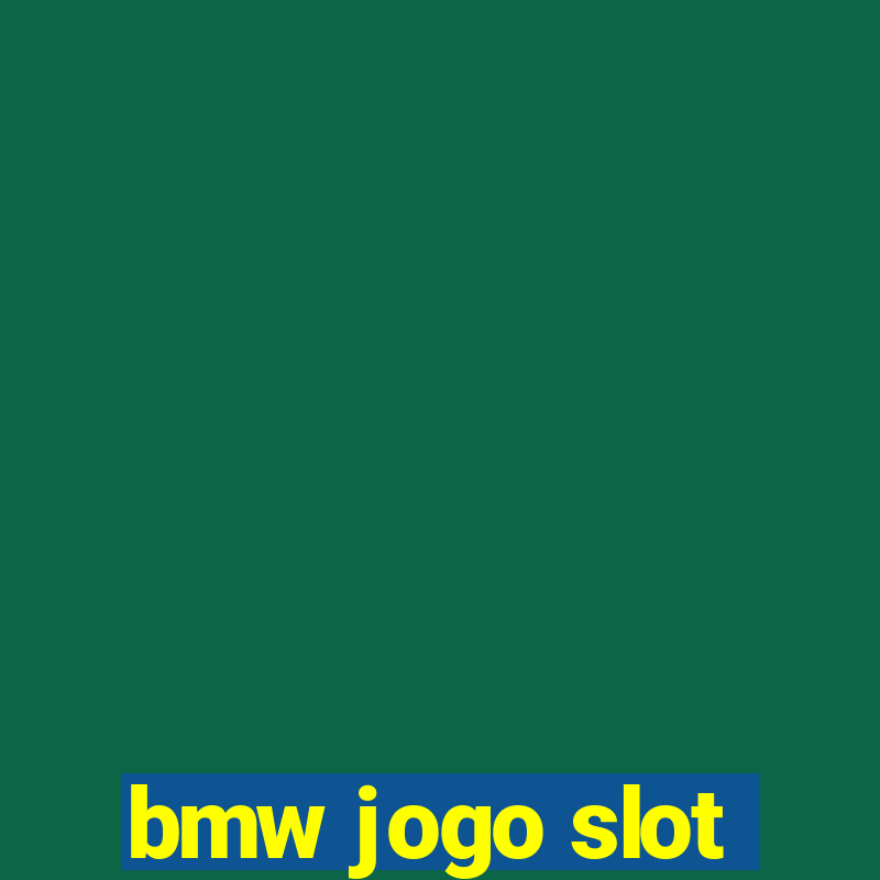 bmw jogo slot