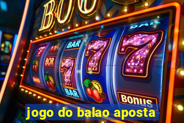 jogo do balao aposta