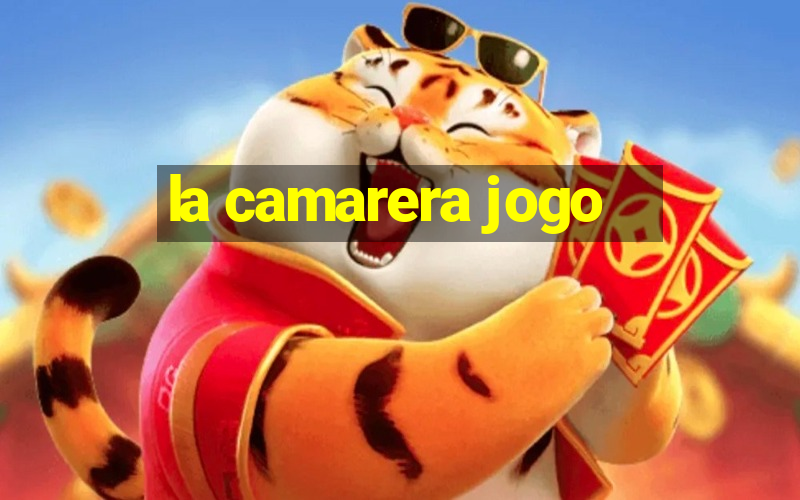 la camarera jogo