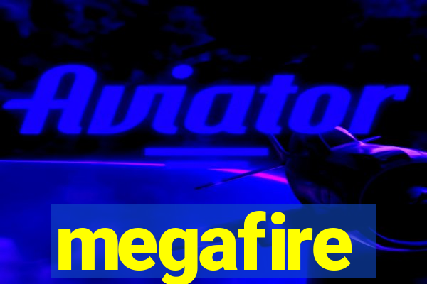 megafire