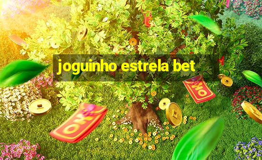 joguinho estrela bet