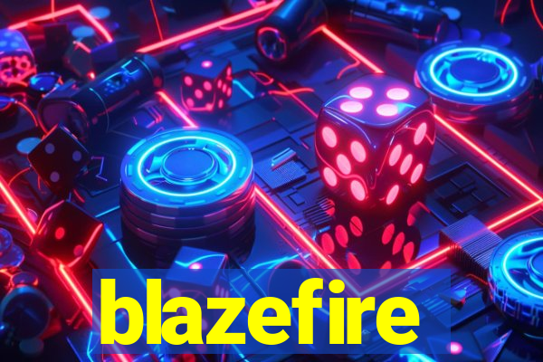 blazefire