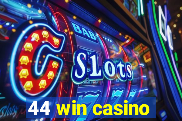 44 win casino