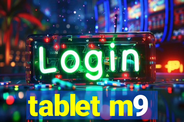 tablet m9