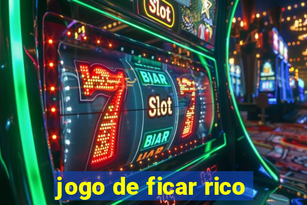 jogo de ficar rico