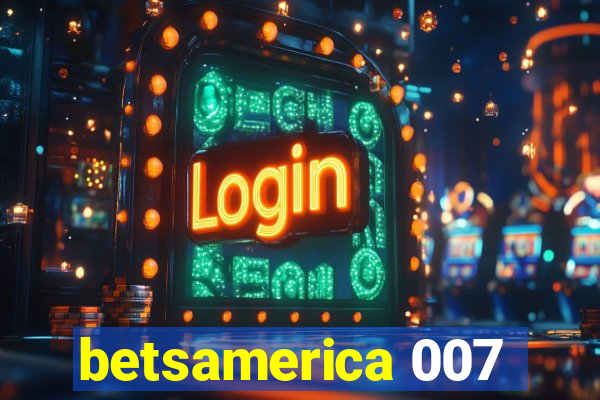 betsamerica 007