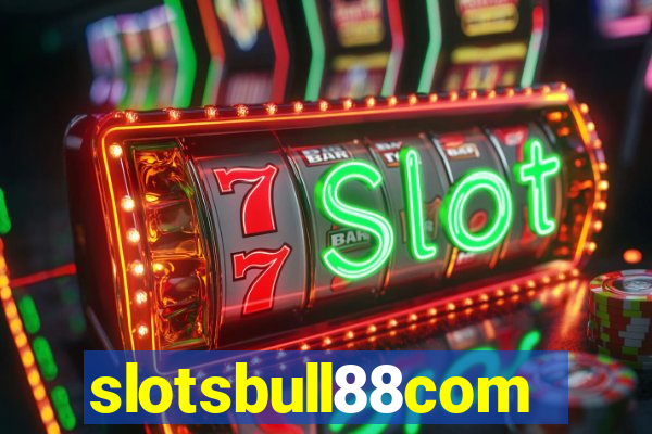 slotsbull88com