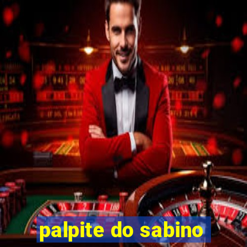 palpite do sabino