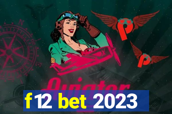 f12 bet 2023