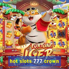 hot slots 777 crown