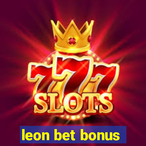 leon bet bonus