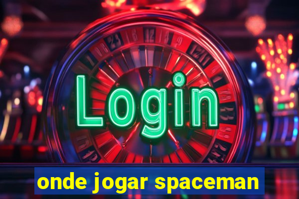 onde jogar spaceman