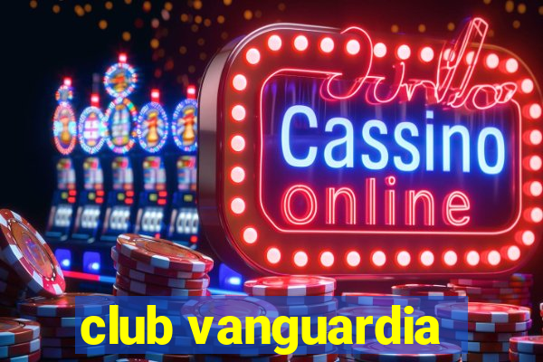 club vanguardia