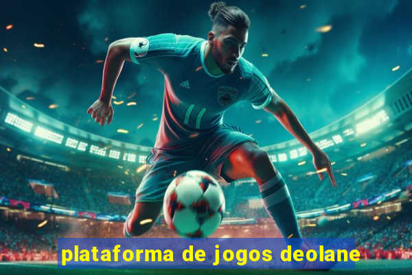 plataforma de jogos deolane