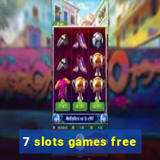 7 slots games free