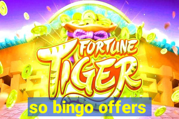 so bingo offers