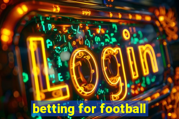 betting for football