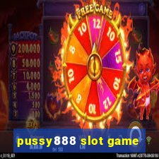 pussy888 slot game