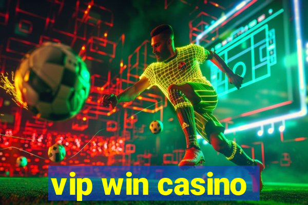 vip win casino