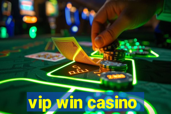 vip win casino