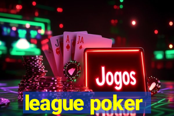 league poker