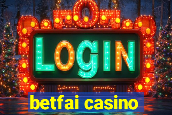 betfai casino