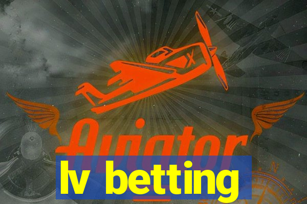 lv betting