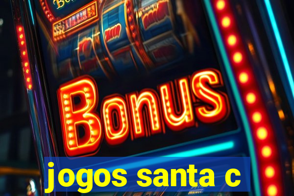 jogos santa c