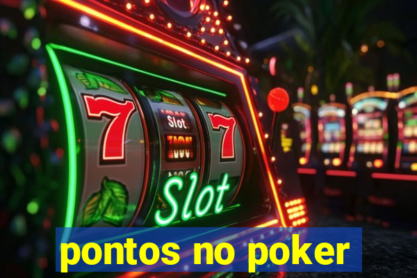 pontos no poker