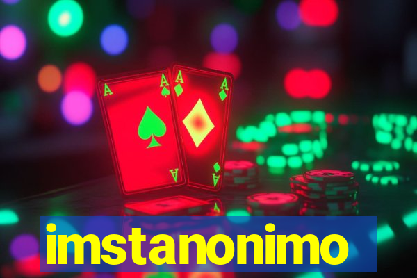 imstanonimo