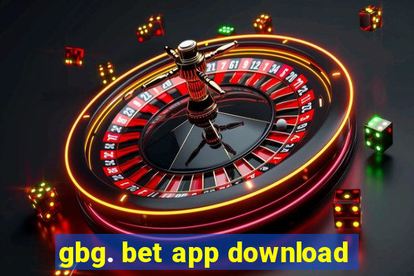 gbg. bet app download