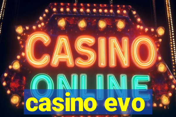 casino evo