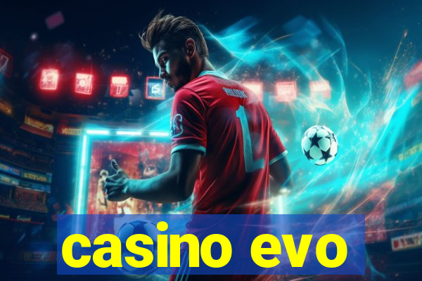 casino evo