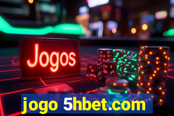 jogo 5hbet.com