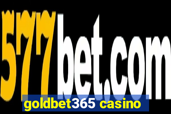 goldbet365 casino