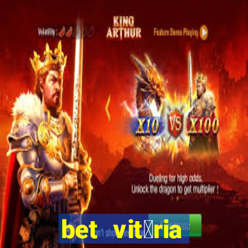 bet vit贸ria apostas online