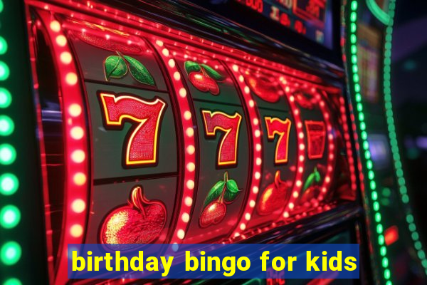 birthday bingo for kids