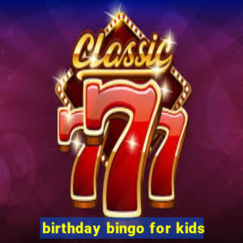 birthday bingo for kids