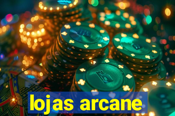 lojas arcane