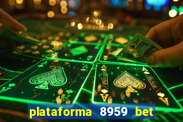 plataforma 8959 bet e confiável