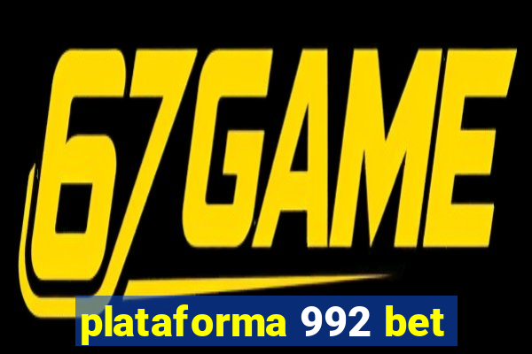 plataforma 992 bet