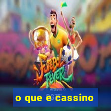 o que e cassino